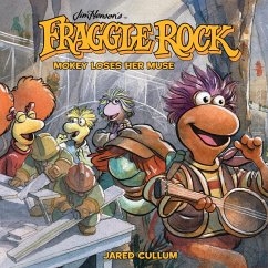Jim Henson's Fraggle Rock: Mokey Loses Her Muse (eBook, ePUB) - Cullum, Jared