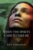 When the Spirits Came to Take Me (eBook, ePUB)