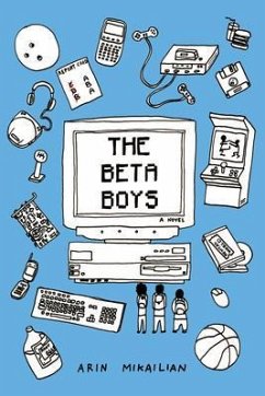 The Beta Boys (eBook, ePUB) - Mikailian, Arin The Beta Boys (eBook, ePUB) - Mikailian, Arin
