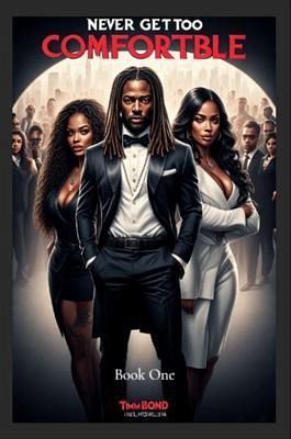 NEVER GET TOO COMFORTABLE (eBook, ePUB)