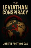 The Leviathan Conspiracy (eBook, ePUB) The Leviathan Conspiracy (eBook, ePUB)