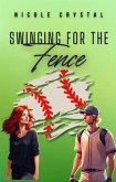 Swinging for the Fence (eBook, ePUB)