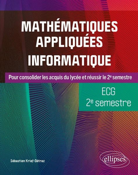 Mathématiques appliquées, informatique - ECG 2e semestre (eBook, PDF)