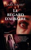 Le regard d'albâtre (eBook, ePUB) Le regard d'albâtre (eBook, ePUB)