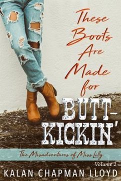 Cover These Boots Are Made for Butt-Kickin' (eBook, ePUB)