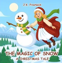 Cover The Magic Of Snow A Christmas Tale (eBook, ePUB)
