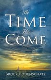 The Time Has Come (eBook, ePUB)