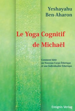 Le Yoga Cognitif de Michaël (eBook, ePUB) - Ben-Aharon, Yeshayahu