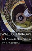 Wall of Mirrors (The Jack Stein Novels, #4) (eBook, ePUB)