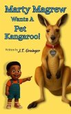 Marty Magrew Wants A Pet Kangaroo! (eBook, ePUB)