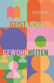 Geistliche Gewohnheiten (eBook, ePUB)