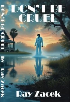 Don't Be Cruel (eBook, ePUB) - Zacek, Ray