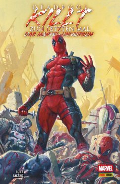 DEADPOOL KILLT ZUM LETZTEN MAL DAS MARVEL-UNIVERSUM (eBook, PDF) - Bunn, Cullen