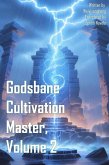 Godsbane Cultivation Master, Volume 2 (eBook, ePUB) Godsbane Cultivation Master, Volume 2 (eBook, ePUB)