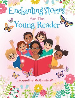 Enchanting Stories For The Young Reader (eBook, ePUB)