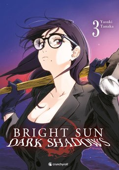 Bright Sun - Dark Shadows - Band 3 (eBook, ePUB) - Tanaka, Yasuki