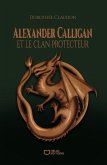 Alexander Calligan et le clan protecteur (eBook, ePUB)