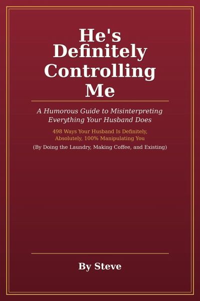He's Definitely Controlling Me (eBook, ePUB)