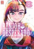 Renjoh Desperado - Band 6 (Finale) (eBook, ePUB)