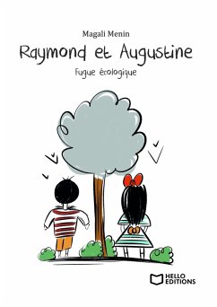 Raymond et Augustine, Fugue écologique (eBook, ePUB) - Menin, Magali