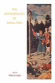 The Anthropology of Moralities (eBook, ePUB)