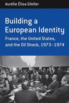 Building a European Identity (eBook, ePUB) - Gfeller, Aurélie Élisa
