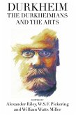 Durkheim, the Durkheimians, and the Arts (eBook, ePUB) Durkheim, the Durkheimians, and the Arts (eBook, ePUB)