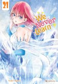 We Never Learn - Band 21 (Finale) (eBook, ePUB)