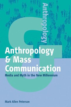 Anthropology and Mass Communication (eBook, ePUB) - Peterson, Mark Allen
