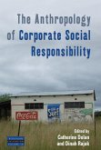The Anthropology of Corporate Social Responsibility (eBook, ePUB)