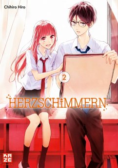 Herzschimmern - Band 2 (eBook, ePUB) - Hiro, Chihiro