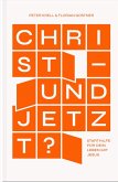 Christ - und jetzt? (eBook, ePUB)