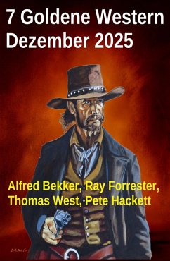 Cover 7 Goldene Western Dezember 2025 (eBook, ePUB)