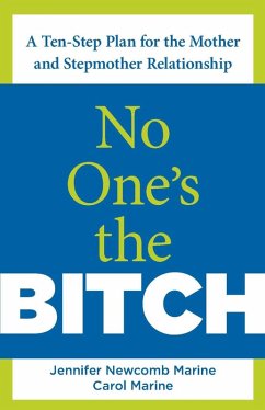 No One's the Bitch (eBook, ePUB) - Marine, Jennifer Newcomb; Marine, Carol