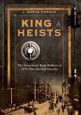 King of Heists (eBook, ePUB)