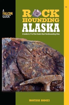 Rockhounding Alaska (eBook, ePUB) - Hodges, Montana