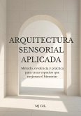 Arquitectura Sensorial Aplicada (eBook, ePUB)