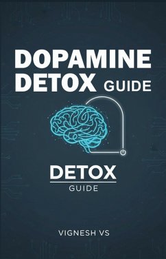 Dopamine and detox (eBook, ePUB) - Vs, Vighnesh