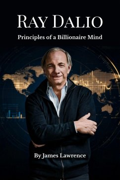 Cover Ray Dalio: Principles of a Billionaire Mind (eBook, ePUB)