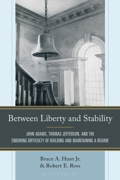 Between Liberty and Stability (eBook, PDF) - Hunt, Bruce A.; Ross, Robert E. Between Liberty and Stability (eBook, PDF) - Hunt, Bruce A.; Ross, Robert E.