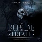 Die Bürde des Zerfalls: Band 2 (MP3-Download)