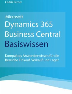 Microsoft Dynamics 365 Business Central Basiswissen (eBook, ePUB) - Ferner, Cedrik