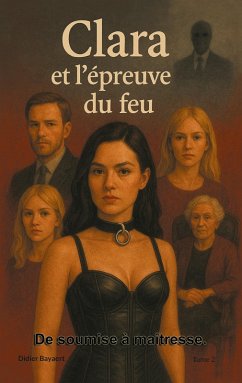 Clara et l'épreuve du feu (eBook, ePUB)