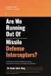 Are We Running Out Of Missile Defense... - Bild 1