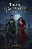 Tirant, el Cor Creixent (eBook, ePUB)