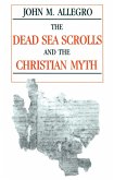 Dead Sea Scrolls and the Christian Myth (eBook, ePUB)