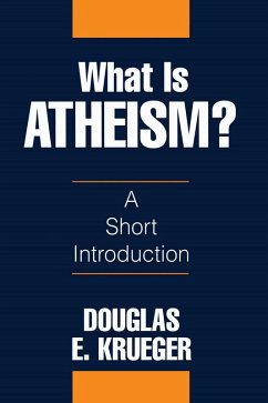 What Is Atheism? (eBook, ePUB) - Krueger, Douglas E.