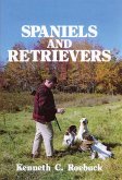 Gun-Dog Training Spaniels and Retrievers (eBook, ePUB)