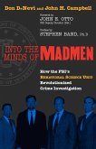 Into the Minds of Madmen (eBook, ePUB)