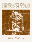 Judgment Day for the Shroud of Turin (eBook, ePUB)